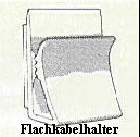Flachkabelhalter